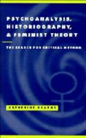 Psychoanalysis, Historiography, and Feminist Theory