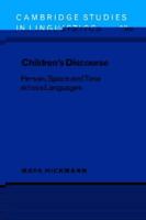 Children's Discourse: Person, Space and Time Across Languages
