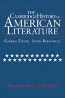 The Cambridge History of American Literature: Volume 1, 1590-1820