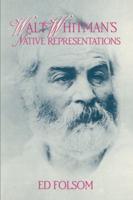 Walt Whitman's Native Representations