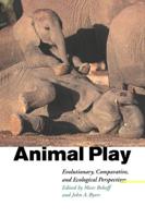 Animal Play: Evolutionary, Comparative and Ecological Perspectives