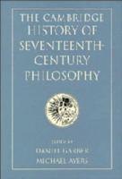 The Cambridge History of 17th Century Philosophy
