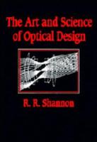 The Art and Science of Optical Design
