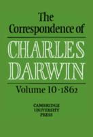The Correspondence of Charles Darwin. Vol.10 1862