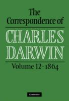 The Correspondence of Charles Darwin. Vol. 12 1864