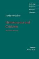 Hermeneutics and Criticism and Other Writings