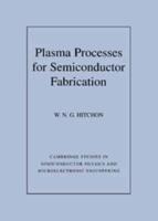 Plasma Processes for Semiconductor Fabrication