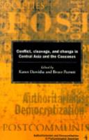 Conflict, Cleavage and Change in Central Asia and the Caucasus