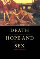 Death, Hope and Sex
