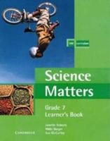 Science Matters Learner's Book Grade 7