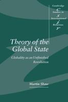 Theory of the Global State: Globality as an Unfinished Revolution