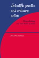 Scientific Practice and Ordinary Action