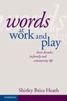 Words at Work and Play