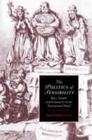 The Politics of Sensibility: Race, Gender and Commerce in the Sentimental Novel