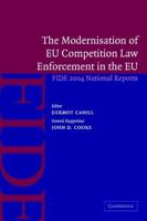 The Modernisation of EU Competition Law Enforcement in the European Union