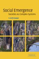 Social Emergence: Societies As Complex Systems