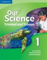 Our Science. 1 Trinidad and Tobago