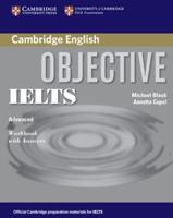 Objective IELTS. Advanced Workbook With Answers