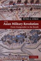 The Asian Military Revolution, 1300-2000