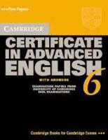 Cambridge Certificate in Advanced English 6 With Answers