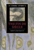The Cambridge Companion to the Fin De Siècle