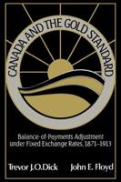 Canada and the Gold Standard: Balance of Payments Adjustment Under Fixed Exchange Rates, 1871 1913