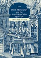 Print, Manuscript and the Search for Order, 1450-1830