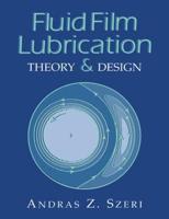 Fluid Film Lubrication: Theory and Design
