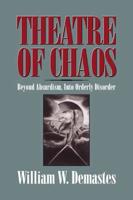 Theatre of Chaos: Beyond Absurdism, Into Orderly Disorder