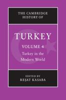 The Cambridge History of Turkey. Vol. 4
