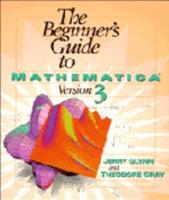 The Beginner's Guide to Mathematica Version 3