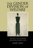 The Gender Division of Welfare: The Impact of the British and German Welfare States