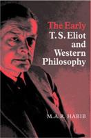 The Early T.S. Eliot and Western Philosophy