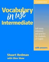 Vocabulary in Use. Intermediate : Self-Study Reference and Practice for Students of North American English : With Answers