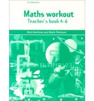 Maths Workout. 4-6 Teacher's Book