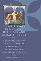 Three Studies in Medieval Religious and Social Thought