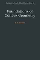 Foundations of Convex Geometry