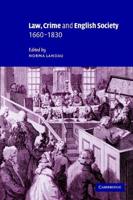 Law, Crime and English Society, 1660-1830