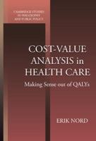 Cost-Value Analysis in Health Care: Making Sense Out of Qalys