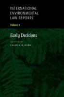 International Environmental Law Reports. Vol. 1 Early Decisions