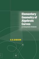 Elementary Geometry of Algebraic Curves: An Undergraduate Introduction