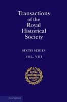 Transactions of the Royal Historical Society. 6th Series