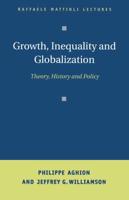 Growth, Inequality, and Globalization: Theory, History, and Policy