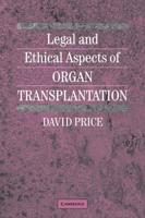 Legal and Ethical Aspects of Organ Transplantation