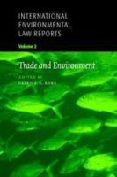 International Environmental Law Reports. Vol. 2 Trade and Environment