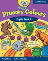 Primary Colours. 3 Pupil's Book