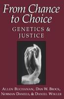 From Chance to Choice: Genetics and Justice