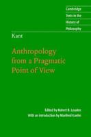 Kant: Anthropology from a Pragmatic Point of             View