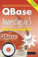 QBASE Anaesthesia. 5 MCQs for the Final FRCA