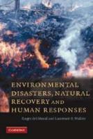Environmental Disasters, Natural Recovery, and Human Responses